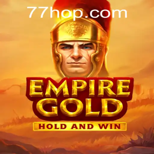 Descubra o Mundo de EmpireGold no 777hop.com