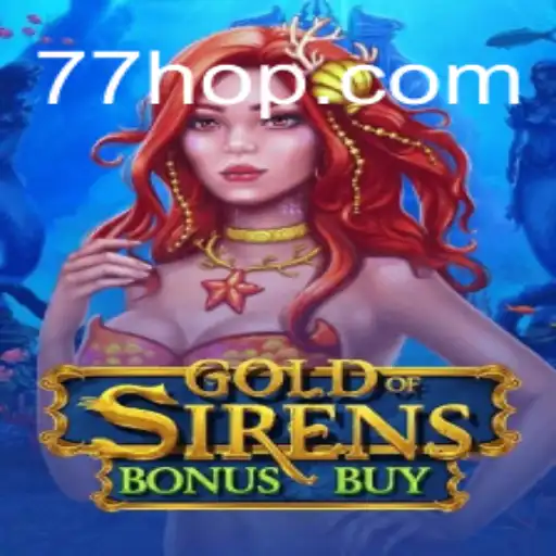 Descubra a Emoção de GoldofSirensBonusBuy em 777hop.com