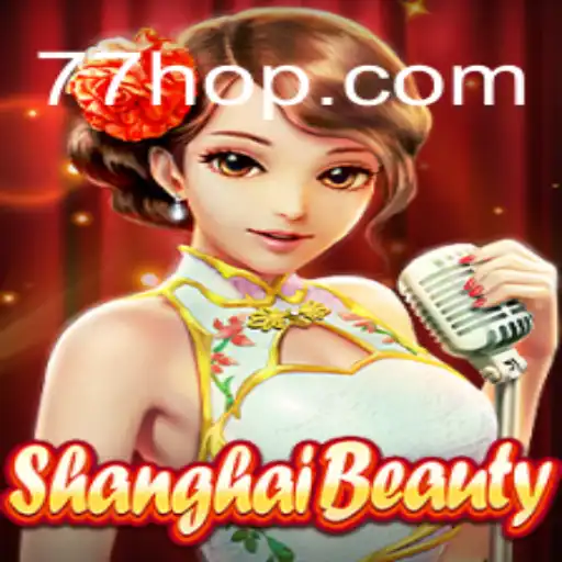 Explorando o Fascinante Jogo ShanghaiBeauty e Sua Conexão com 777hop.com